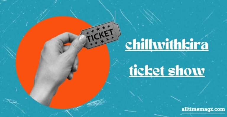 Chillwithkira Ticket Show