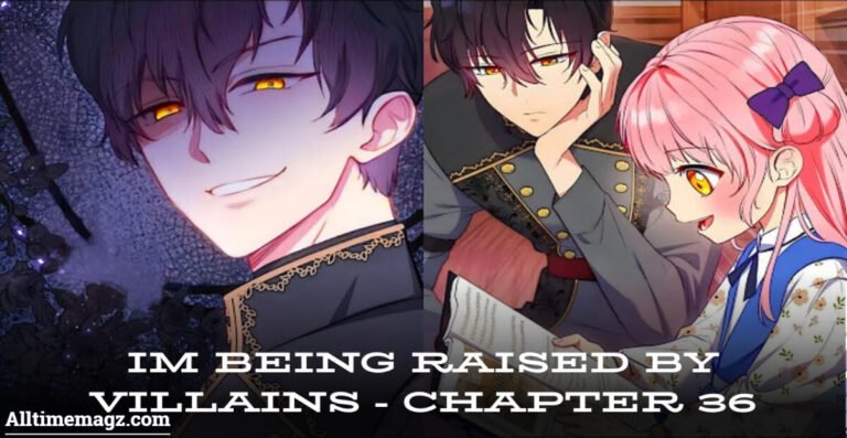 Im Being Raised by Villains - Chapter 36